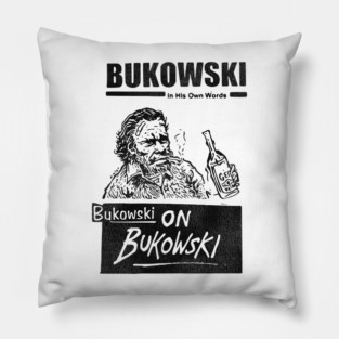 Bukowski on Bukowski Pillow