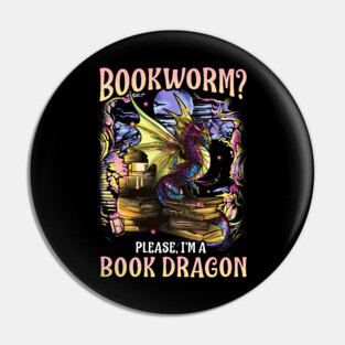 Bookworm Please I'm A Book Dragon Funny Quotes Pin