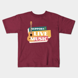 Support Live Music Kids T-Shirt