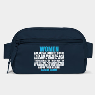 Women's Rights Pro Choice Obama Quote Bag