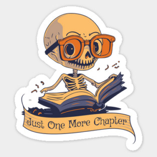 Just One More Chapter Skeleton Sticker