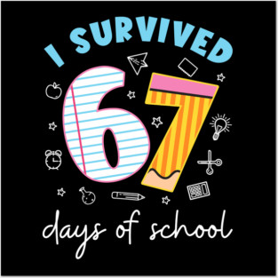I-Survived-67-Days-of-School Posters and Art