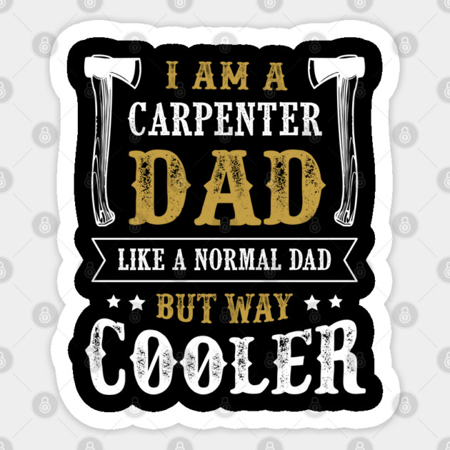 Carpenter Dad Sticker by creative