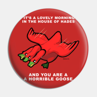Goose Cerberus Pin