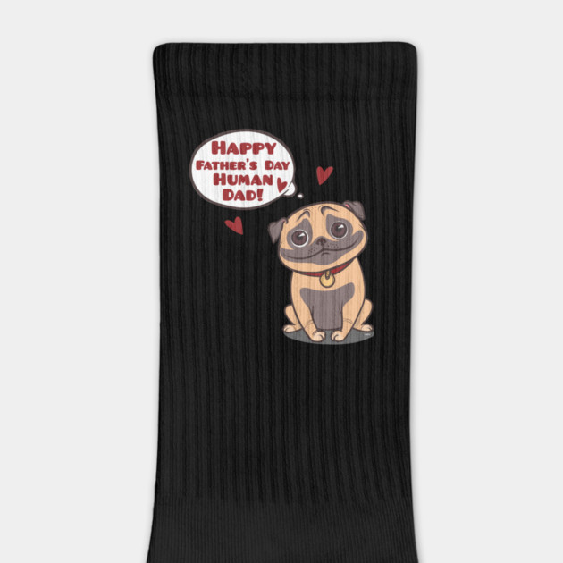 Happy Fathers Day Human Dad Pug by creative