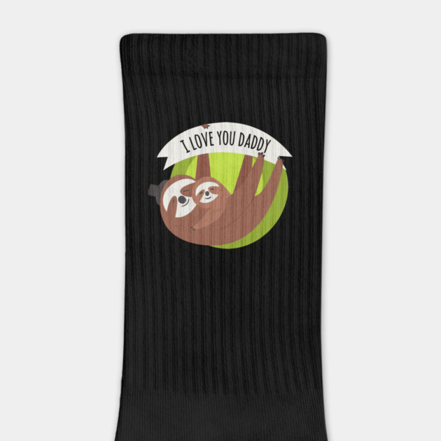 I Love You Daddy Father & Son Sloths by creative