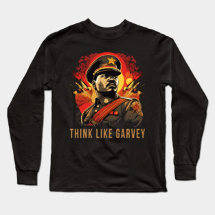 Think Like Garvey, Marcus Garvey Long Sleeve T-Shirt