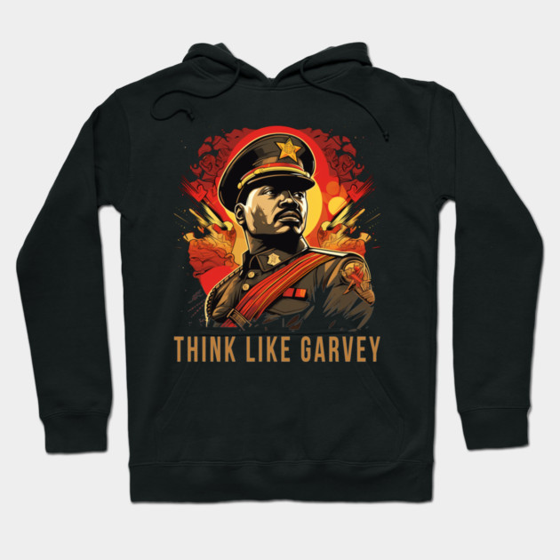 Think Like Garvey, Marcus Garvey Hoodie by UrbanLifeApparel