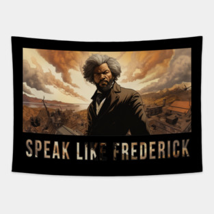 Speak Like Frederick, Frederick Douglass, Black History Tapestry