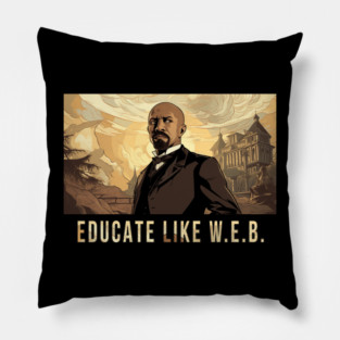 Educate Like W.E.B.,  W.E.B. Du Bois Pillow