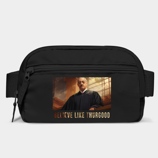 Believe Like Thurgood, Thurgood Marshall by UrbanLifeApparel