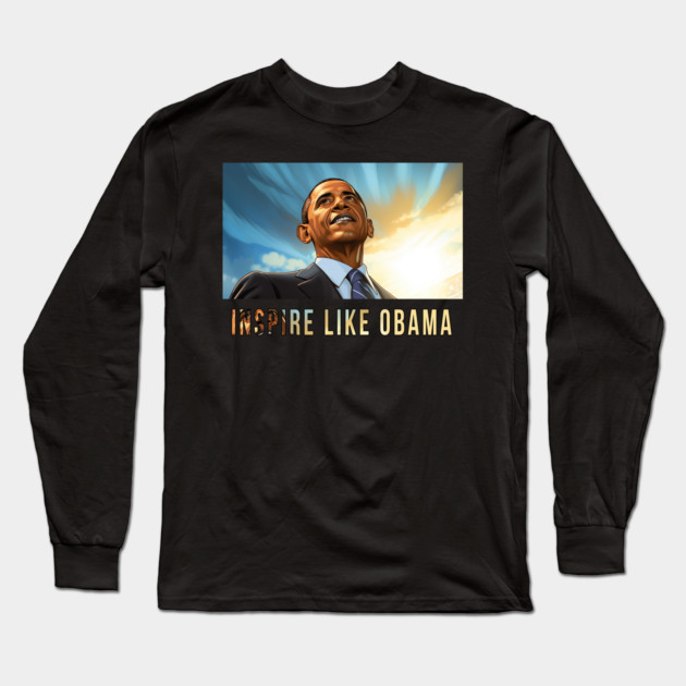 Inspire Like Obama, Barack Obama, Black History Long Sleeve T-Shirt by UrbanLifeApparel