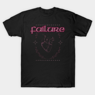 Failure T-Shirt