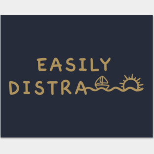 EASILY DISTRACTED Posters and Art