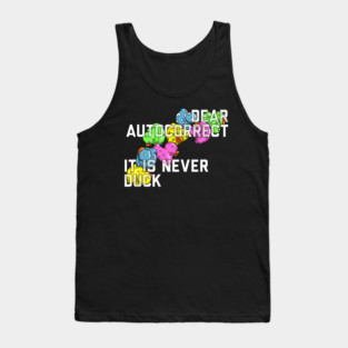Dear Autocorrect Tank Top