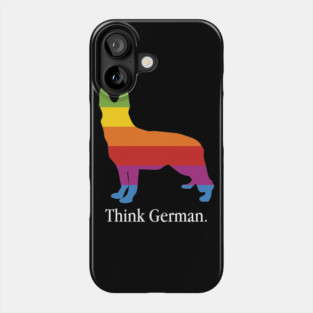 Think German Shepherd - Dog Lover Dogs Phone Case