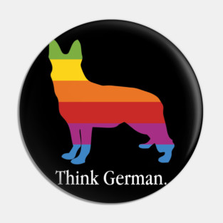 Think German Shepherd - Dog Lover Dogs Pin