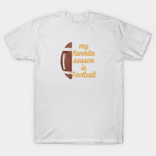 Favorite Season - Football T-Shirt