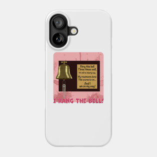 Breast Cancer Radiation Bell To Ring Phone Case
