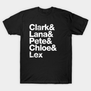 Clark Lana Pete Chloe and Lex - Smallville T-Shirt