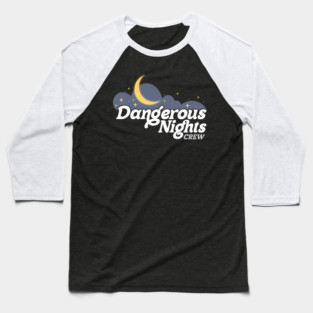 Dangerous Nights Crew - light colourway Baseball T-Shirt