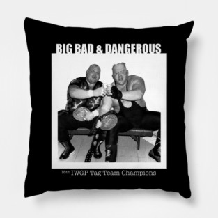 Big Bad & Dangerous (Black) Pillow