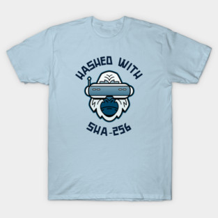 Hashed with SHA-256 T-Shirt