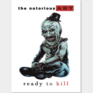 THE NOTORIOUS ART (WHITE) Posters and Art