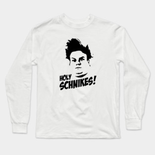Tommy Boy Shirt - Holy Schnikes Long Sleeve T-Shirt
