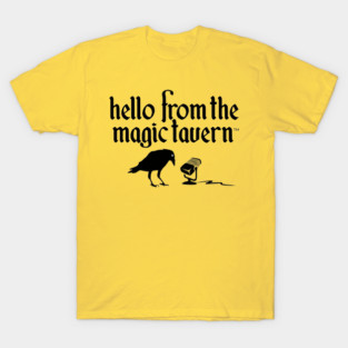 Hello From The Magic Tavern T-Shirt