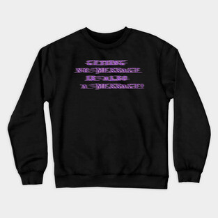 NO MESSAGE is a message (Purple text) | Black Hoodies Motiv Crewneck Sweatshirt