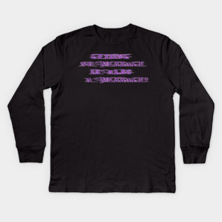 NO MESSAGE is a message (Purple text) | Black Hoodies Motiv Kids Long Sleeve T-Shirt