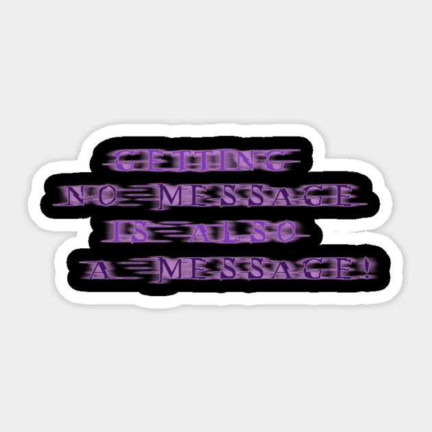 NO MESSAGE is a message (Purple text) | Black Hoodies Motiv Sticker by MotiVVaTTi