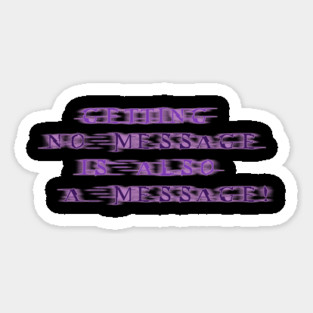 NO MESSAGE is a message (Purple text) | Black Hoodies Motiv Magnet