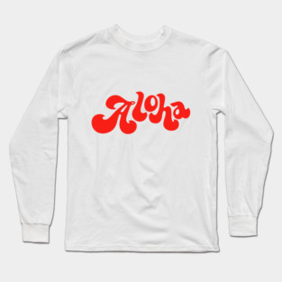 Aloha Long Sleeve T-Shirt