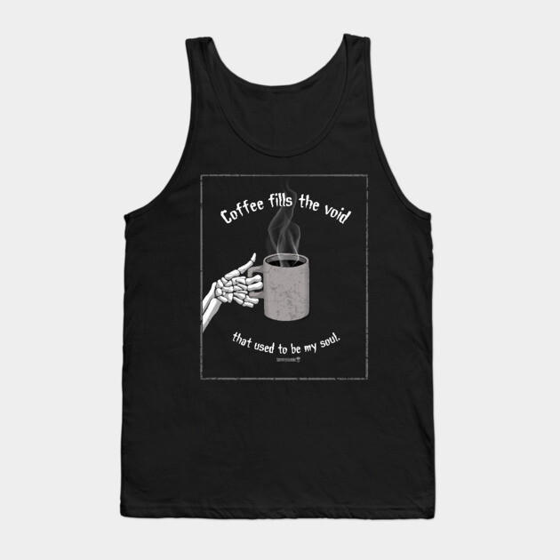 Coffee time. Tank Top by Tommy Devoid