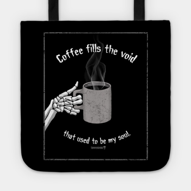 Coffee time. Tote by Tommy Devoid