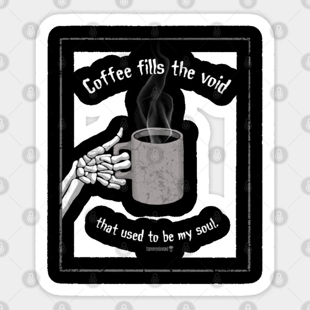 Coffee time. Sticker by Tommy Devoid