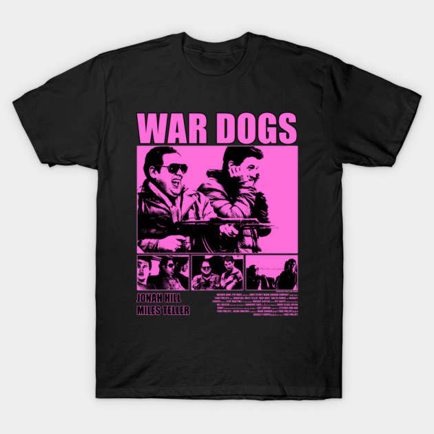 war dogs War Dogs T-Shirt TeePublic