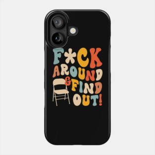 F*ck Around And Find Out Trendy Alabama River Phone Case