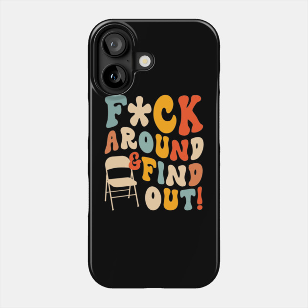 F*ck Around And Find Out Trendy Alabama River Phone Case by Darksavage