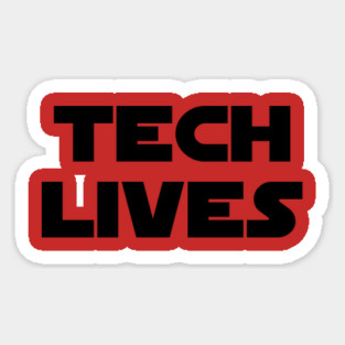 Tech Lives Sticker