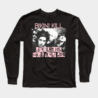 bikini kill ( revolution girl style now ) Long Sleeve T-Shirt