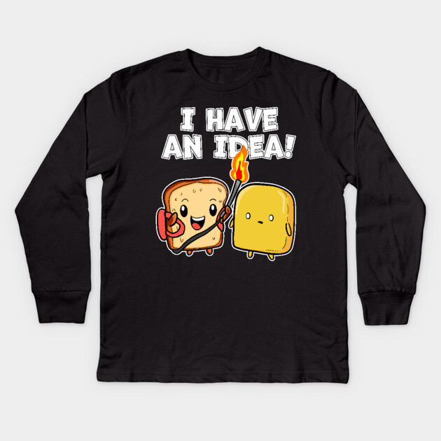 Kawaii I Have an Idea Bread with Flame Thrower and Butter Kids Long Sleeve T-Shirt by belownormal