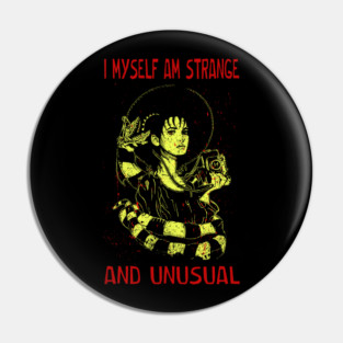 Retro Art I Myself Am Strange And Unusual Quotes Pin