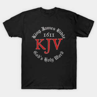 King James Bible KJV God's Holy Word 1611 T-Shirt