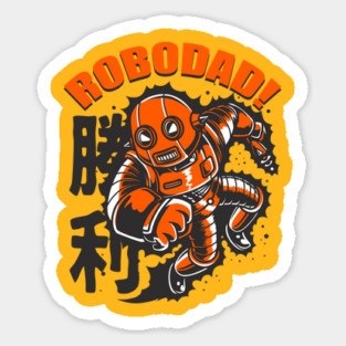 ROBODAD! Fathers Day Robot Humor Sticker