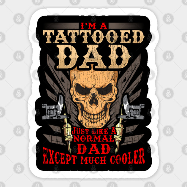 Tattooed Dad Sticker by creative
