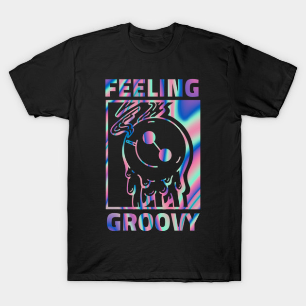 Feeling Groovy T-Shirt by creative