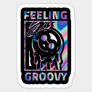Feeling Groovy Sticker